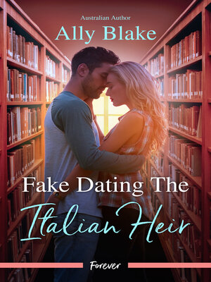 cover image of Fake Dating the Italian Heir